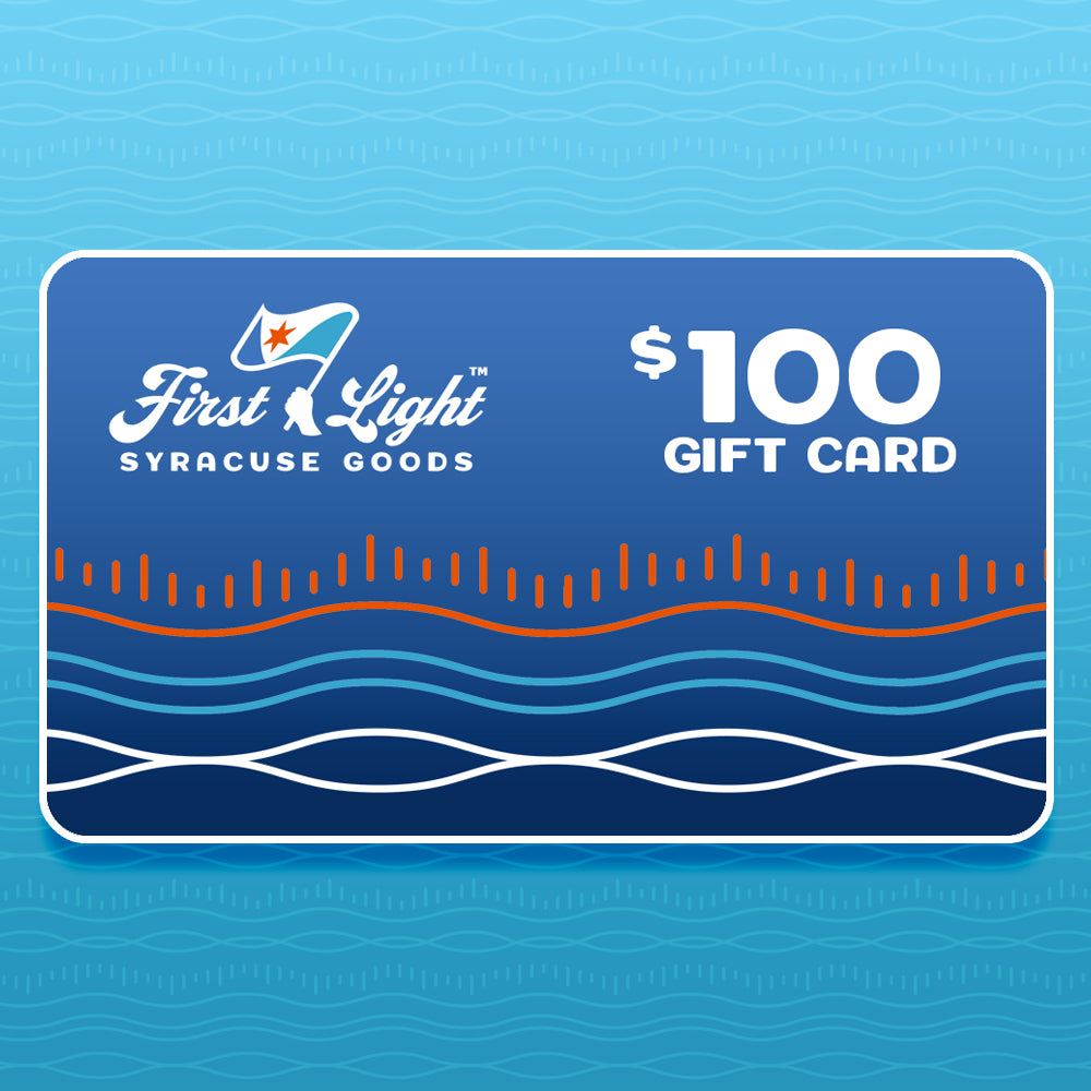 The First Light Syracuse Goods™ digital gift card in $100 denomination